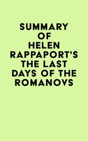 Summary of helen rappaport'sthe last days of the romanovs cover image