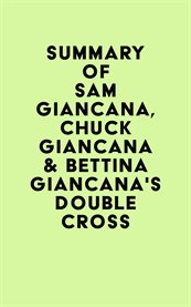 Summary of sam giancana, chuck giancana & bettina giancana's double cross cover image