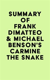 Summary of frank dimatteo & michael benson's carmine the snake cover image