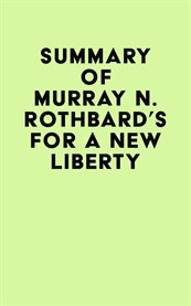 Summary of murray n. rothbard's for a new liberty cover image