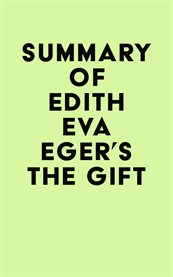 Summary of edith eva eger's the gift cover image
