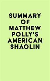 Summary of matthew polly's american shaolin cover image