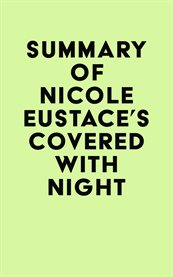 Summary of nicole eustace's covered with night cover image