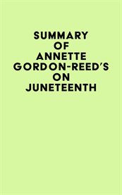 Summary of annette gordon-reed's on juneteenth cover image