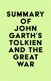 Summary of john garth's tolkien and the great war cover image