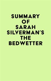 Summary of sarah silverman's the bedwetter cover image