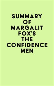 Summary of margalit fox's the confidence men cover image