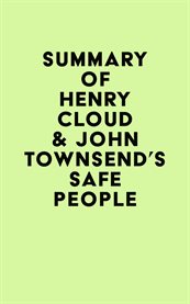 Summary of henry cloud & john townsend's safe people cover image