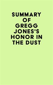 Summary of gregg jones's honor in the dust cover image