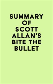 Summary of scott allan's bite the bullet cover image