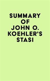 Summary of john o. koehler's stasi cover image