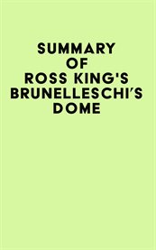 Summary of ross king's brunelleschi's dome cover image