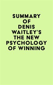 Summary of denis waitley's the new psychology of winning cover image