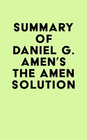 Summary of daniel g. amen's the amen solution cover image