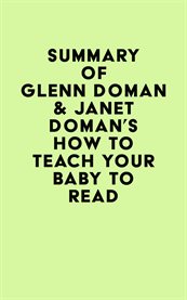 Summary of Glenn Doman & Janet Doman's How to Teach Your Baby to Read cover image