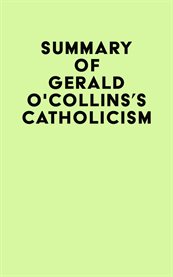 Summary of gerald o'collins's catholicism cover image