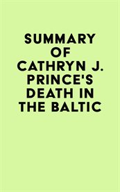 Summary of cathryn j. prince's death in the baltic cover image