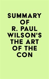 Summary of r. paul wilson's the art of the con cover image