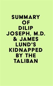 Summary of dilip joseph, m.d. & james lund's kidnapped by the taliban cover image