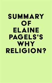 Summary of elaine pagels's why religion? cover image
