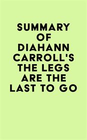 Summary of diahann carroll's the legs are the last to go cover image