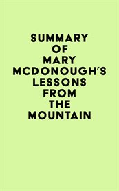 Summary of mary mcdonough's lessons from the mountain cover image