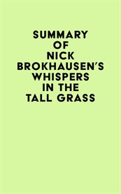 Summary of Nick Brokhausen's Whispers in the Tall Grass cover image