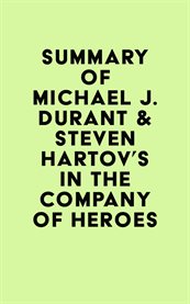 Summary of michael j. durant & steven hartov's in the company of heroes cover image
