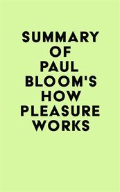 Summary of paul bloom's how pleasure works cover image