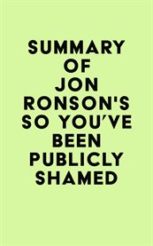 Summary of jon ronson's so you've been publicly shamed cover image