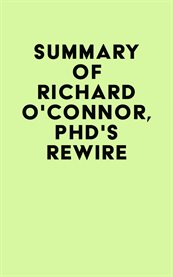 Summary of richard o'connor, phd's rewire cover image