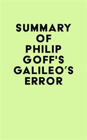 Summary of philip goff's galileo's error cover image