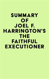 Summary of joel f. harrington's the faithful executioner cover image