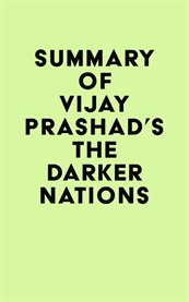 Summary of vijay prashad's the darker nations cover image