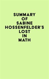 Summary of sabine hossenfelder's lost in math cover image