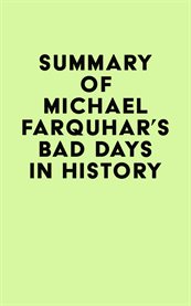 Summary of michael farquhar's bad days in history cover image
