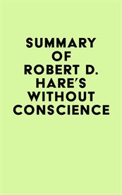 Summary of Robert D. Hare's Without Conscience cover image