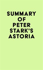 Summary of peter stark's astoria cover image
