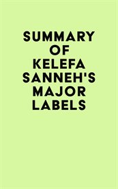 Summary of kelefa sanneh's major labels cover image