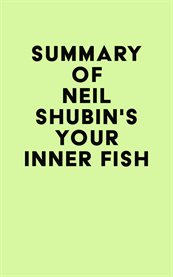 Summary of neil shubin's your inner fish cover image