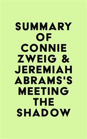 Summary of connie zweig & jeremiah abrams's meeting the shadow cover image