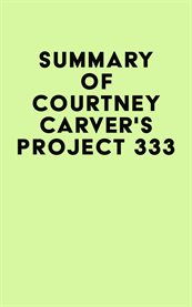 Summary of courtney carver's project 333 cover image