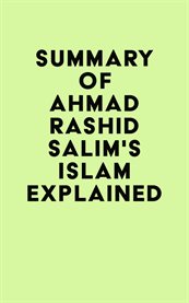 Summary of ahmad rashid salim's islam explained cover image