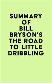 Summary of bill bryson's the road to little dribbling cover image