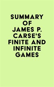 Summary of james p. carse's finite and infinite games cover image