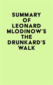 Summary of leonard mlodinow's the drunkard's walk cover image