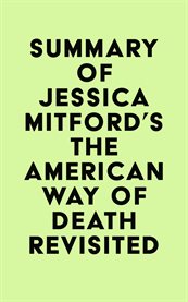 Summary of jessica mitford's the american way of death revisited cover image