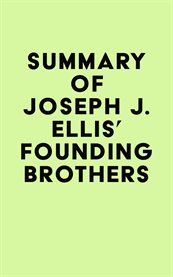 Summary of joseph j. ellis's founding brothers cover image