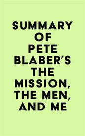 Summary of pete blaber's the mission, the men, and me cover image
