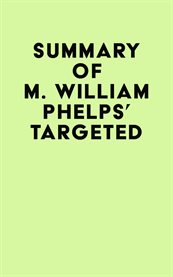 Summary of m. william phelps's targeted cover image